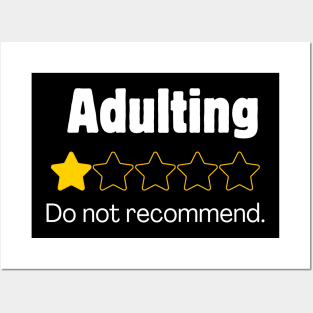 Adulting: 1 Star. Do not recommend. Posters and Art